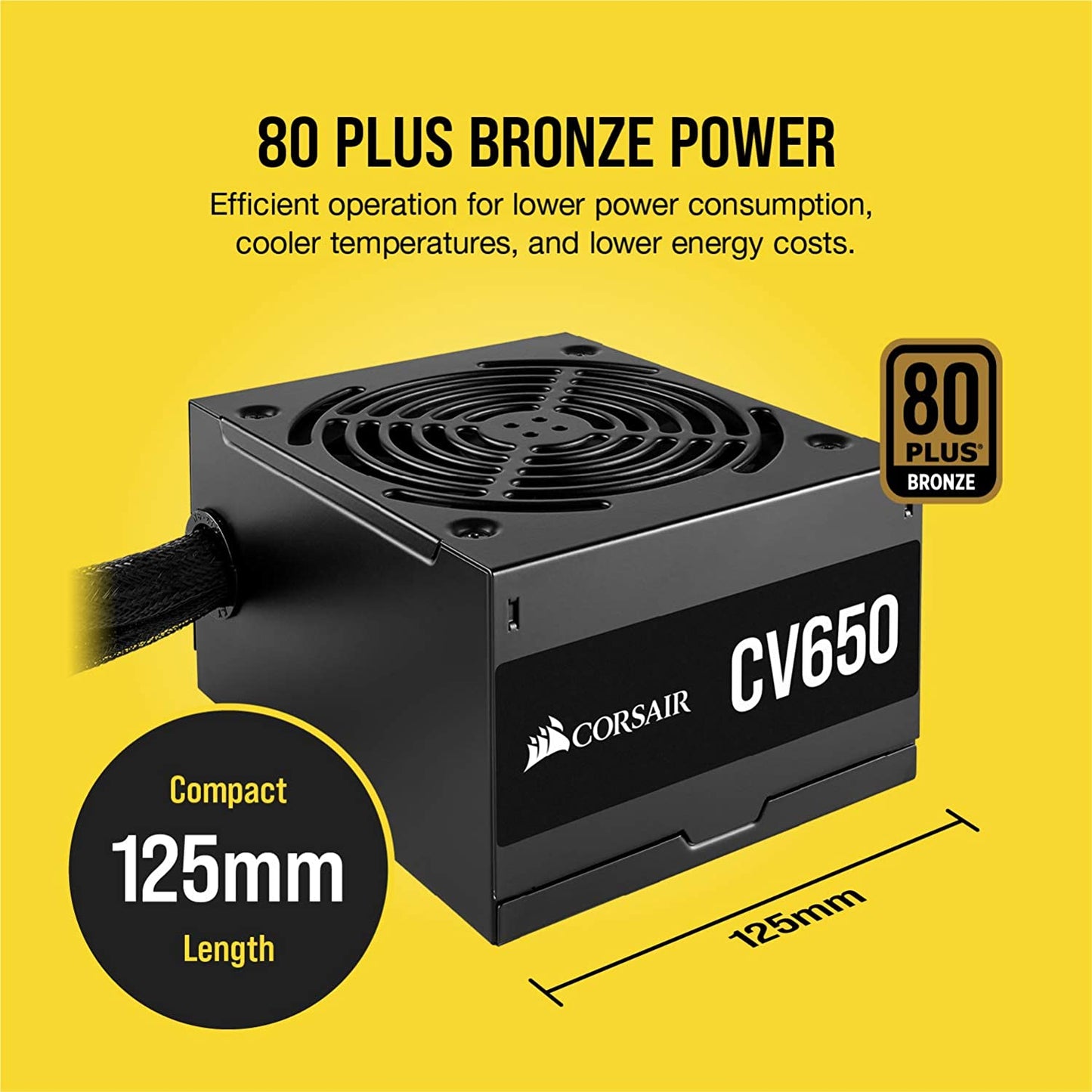 Corsair CV650, CV Series, 80 Plus Bronze Certified, 650 Watt Non-Modular Power Supply - Black
